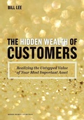 Cover: The Hidden Wealth of Customers - Harvard Business Review Press