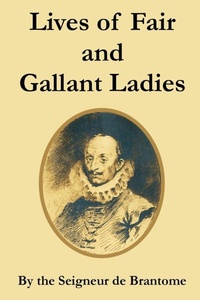 Abbildung von: Lives of Fair and Gallant Ladies - Fredonia Books (NL)