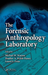 Enlarge image Cover: The Forensic Anthropology Laboratory - CRC Press