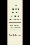 Cover: The Truth About Middle Managers - Harvard Business Review Press