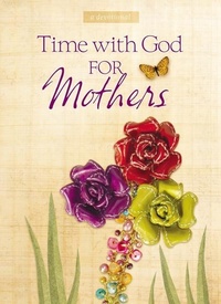 Enlarge image Cover: Time With God For Mothers - Thomas Nelson Publishers