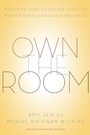 Cover: Own the Room - Harvard Business Review Press