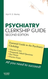 Enlarge image Cover: Psychiatry Clerkship Guide - Mosby