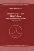 Cover: Massive WDM and TDM Soliton Transmission Systems - Kluwer Academic Publishers