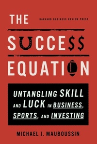 Enlarge image Cover: The Success Equation - Harvard Business Review Press