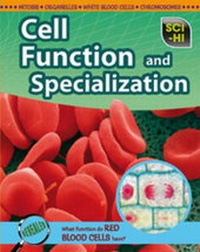 Enlarge image Cover: Cell Function and Specialization - Raintree Publishers