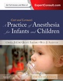 Cover: A Practice of Anesthesia for Infants and Children - Saunders