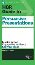Cover: HBR Guide to Persuasive Presentations (HBR Guide Series) - Harvard Business Review Press