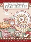 Cover: The Sweet Taste of Friendship - Nelson Books an imprint of Thomas Nelson Publishers