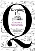 Cover: Keeping Up with the Quants - Harvard Business Review Press
