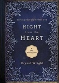 Cover: Right from the Heart - Nelson Books an imprint of Thomas Nelson Publishers