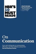 Cover: HBR's 10 Must Reads on Communication (with featured article "The Necessary Art of Persuasion," by Jay A. Conger) - Harvard Business Review Press