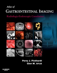 Abbildung von: Atlas of Gastrointestinal Imaging: Radiologic-Endoscopic Correlation - Saunders