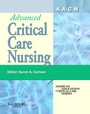 Cover: AACN Advanced Critical Care Nursing - Saunders