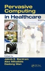 Cover: Pervasive Computing in Healthcare - CRC Press