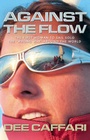 Cover: Against the Flow - Adlard Coles Nautical