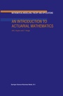 Cover: An Introduction to Actuarial Mathematics - Kluwer Academic Publishers