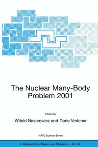 Enlarge image Cover: The Nuclear Many-Body Problem 2001 - Kluwer Academic Publishers