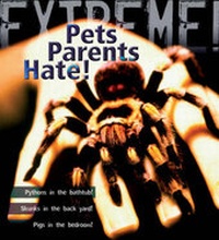 Enlarge image Cover: Extreme Science: Pets Parents Hate - A & C Black Publishers Ltd