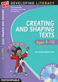 Cover: Creating and Shaping Texts: Ages 9-10 - A & C Black Publishers Ltd