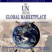 Abbildung von: The UN and the Global Marketplace - Mason Crest Publishers