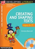 Cover: Creating and Shaping Texts: Ages 6-7 - A & C Black Publishers Ltd