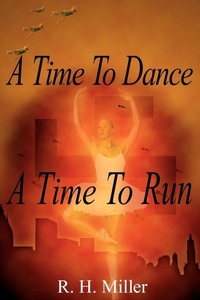Enlarge image Cover: A Time To Dance A Time To Run - AuthorHouse