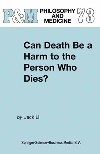 Enlarge image Cover: Can Death Be a Harm to the Person Who Dies? - Springer