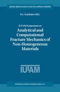 Cover: IUTAM Symposium on Analytical and Computational Fracture Mechanics of Non-Homogeneous Materials - Kluwer Academic Publishers