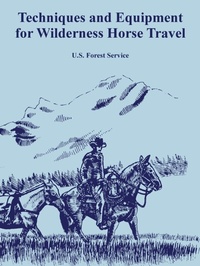 Abbildung von: Techniques and Equipment for Wilderness Horse Travel - Fredonia Books (NL)