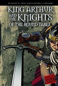 Cover: King Arthur and the Knights of the Round Table - Raintree Publishers