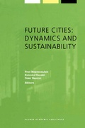 Cover: Future Cities: Dynamics and Sustainability - Kluwer Academic Publishers