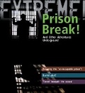 Cover: Extreme Science: Prison Break! - A & C Black Publishers Ltd