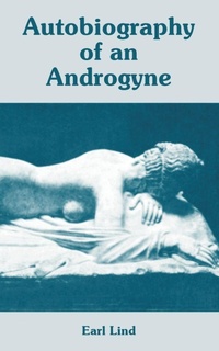 Abbildung von: Autobiography of an Androgyne - Fredonia Books (NL)