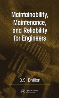 Bild vergrößern Bild: Maintainability, Maintenance, and Reliability for Engineers - CRC Press