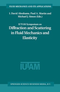 Enlarge image Cover: IUTAM Symposium on Diffraction and Scattering in Fluid Mechanics and Elasticity - Springer