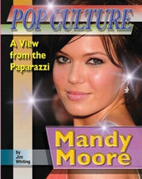 Enlarge image Cover: Mandy Moore - Mason Crest Publishers