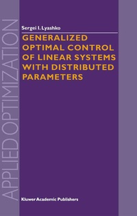Enlarge image Cover: Generalized Optimal Control of Linear Systems with Distributed Parameters - Springer