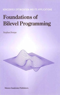 Enlarge image Cover: Foundations of Bilevel Programming - Springer