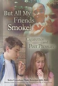Enlarge image Cover: But All My Friends Smoke - Mason Crest Publishers