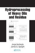 Cover: Hydroprocessing of Heavy Oils and Residua - CRC Press