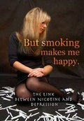 Cover: But Smoking Makes Me Happy - Mason Crest Publishers