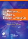 Cover: AACN Certification and Core Review for High Acuity and Critical Care - Saunders