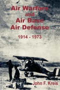 Cover: Air Warfare and Air Base Air Defense 1914 - 1973 - University Press of the Pacific