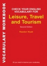Abbildung von: Check Your English Vocabulary for Leisure, Travel and Tourism - A&C Black Business Information and Development