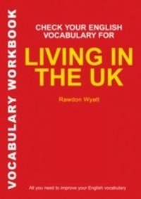 Abbildung von: Check Your English Vocabulary for Living in the UK - A&C Black Business Information and Development