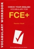 Cover: Check Your English Vocabulary for FCE + - A&C Black Business Information and Development