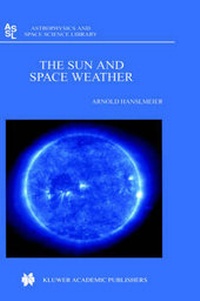 Enlarge image Cover: The Sun and Space Weather - Kluwer Academic Publishers