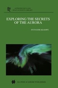 Cover: Exploring the Secrets of the Aurora - Kluwer Academic Publishers
