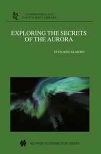 Enlarge image Cover: Exploring the Secrets of the Aurora - Kluwer Academic Publishers